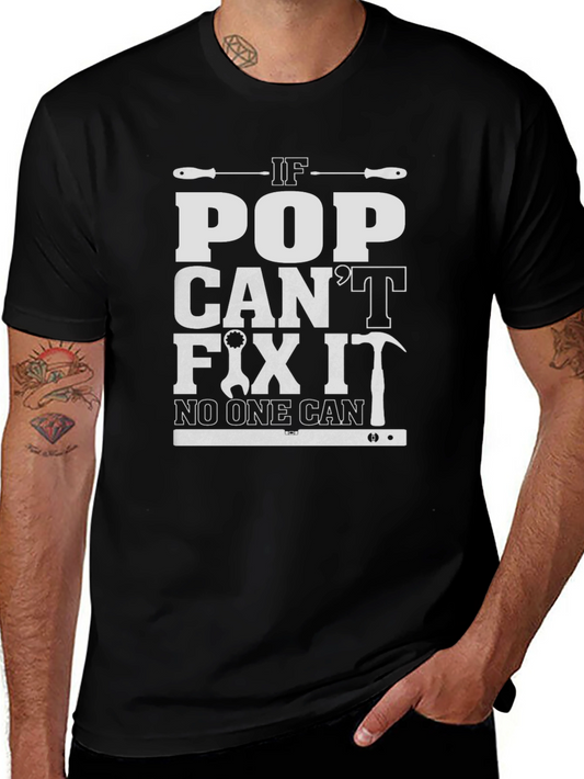 If Pop Cant Fix It Mens T-Shirt