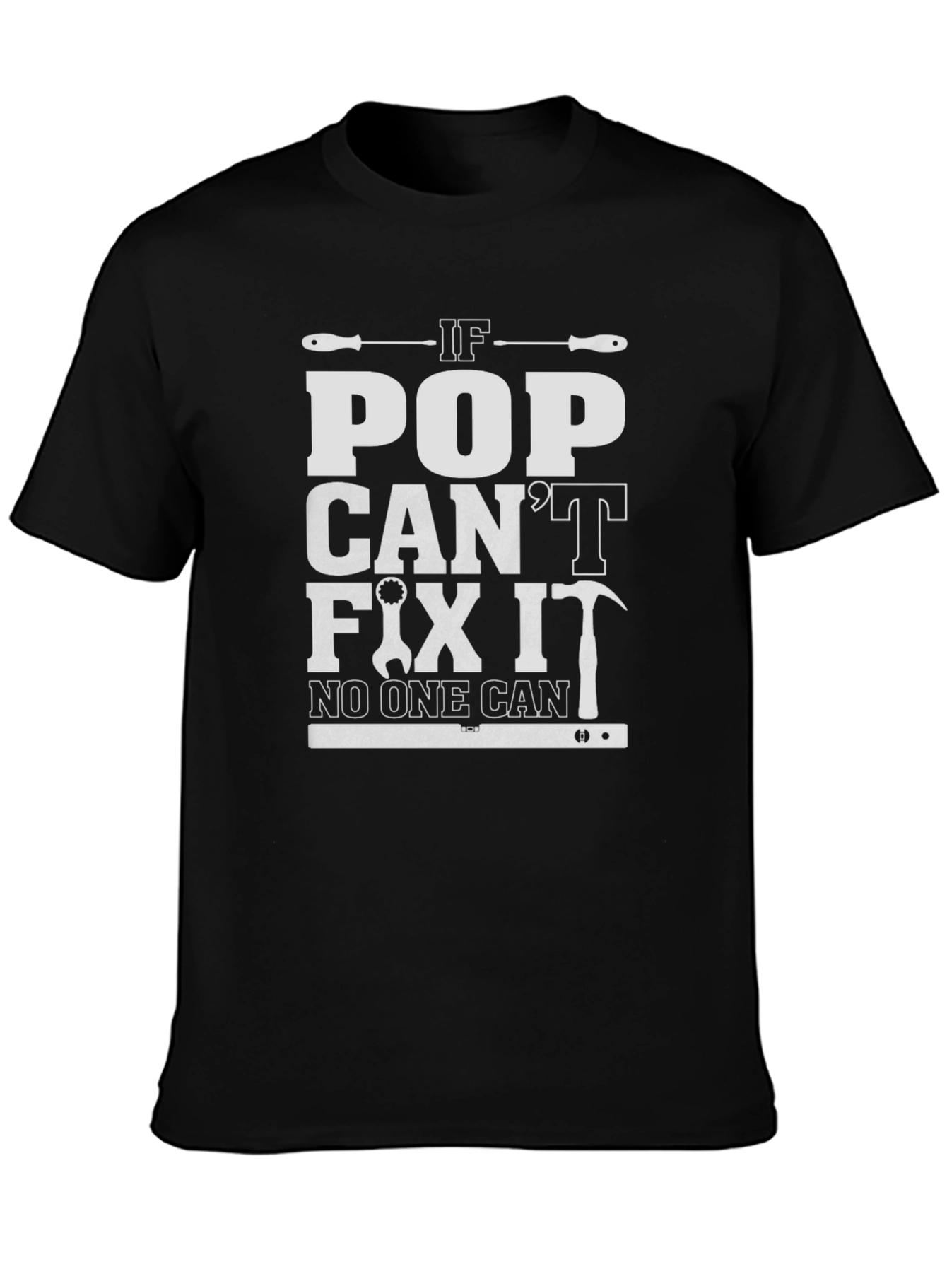 If Pop Cant Fix It Mens T-Shirt