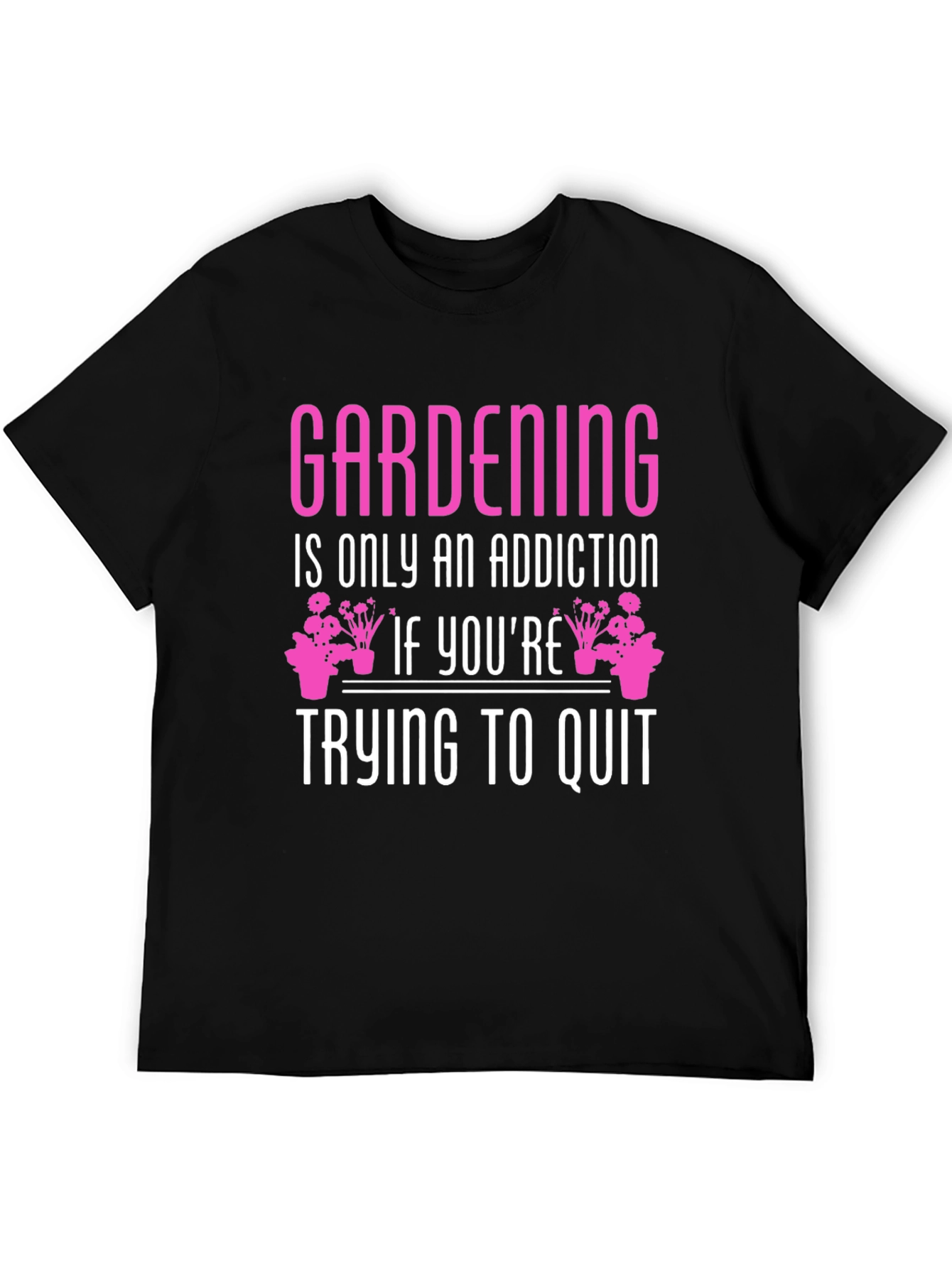 Gardening Addiction Graphic Tee