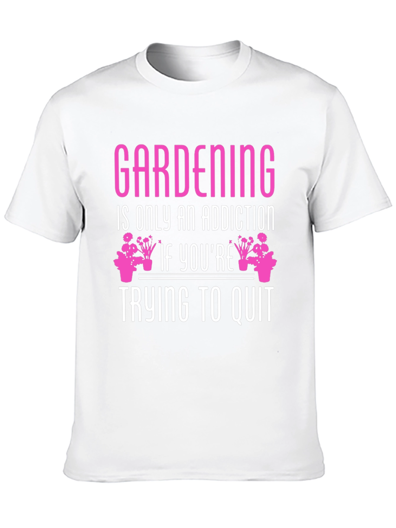 Gardening Addiction Graphic Tee