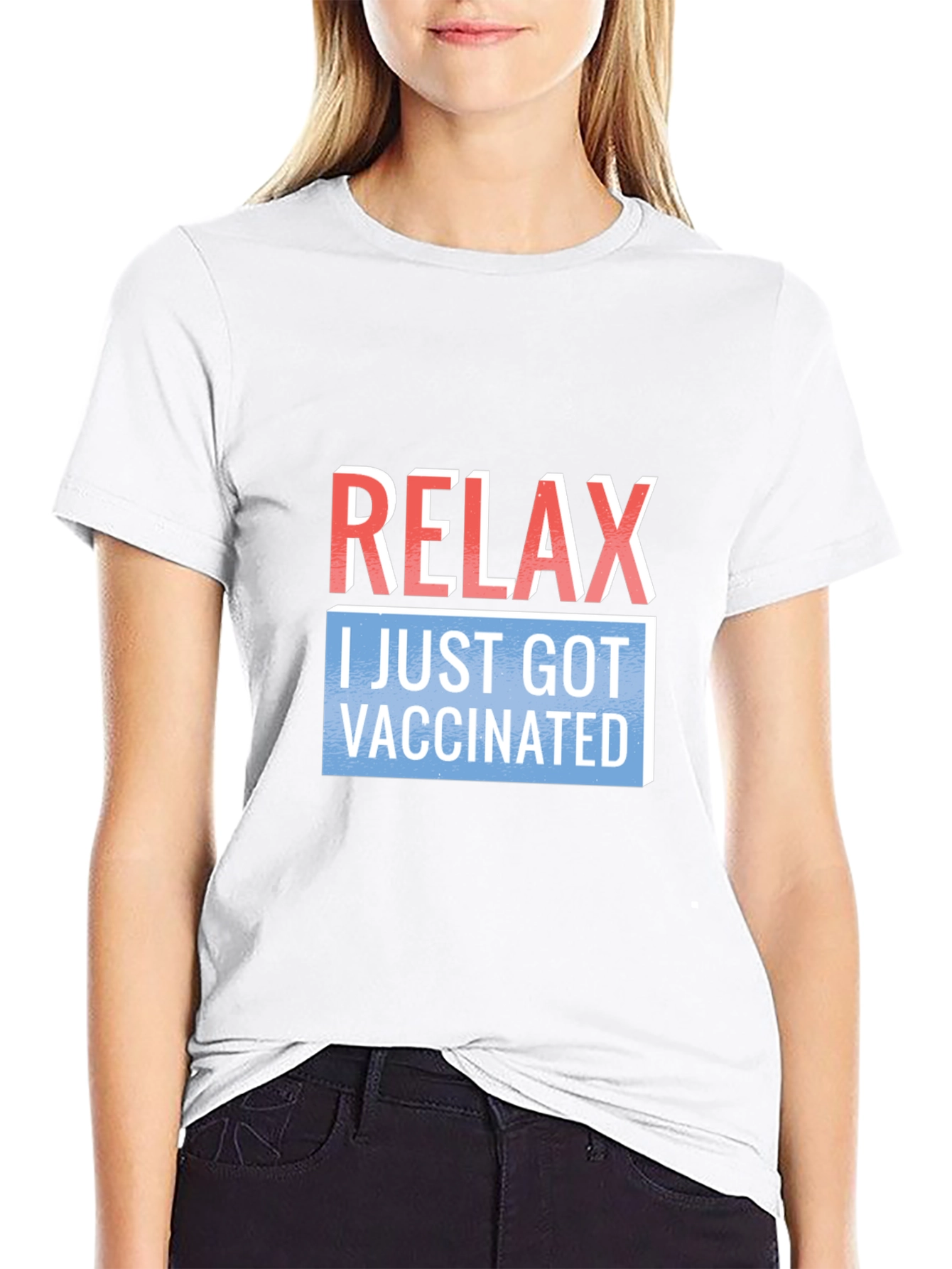 Relax I Just Got Vaccinated T-Shirt