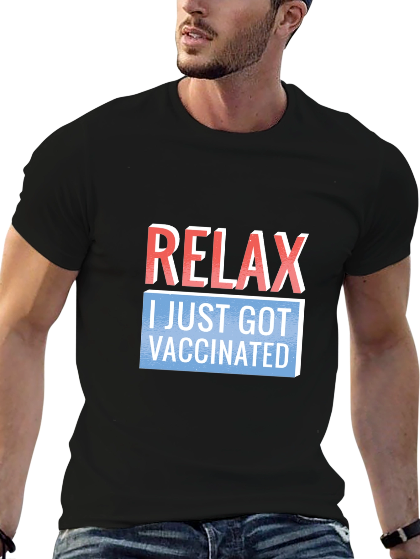 Relax I Just Got Vaccinated T-Shirt
