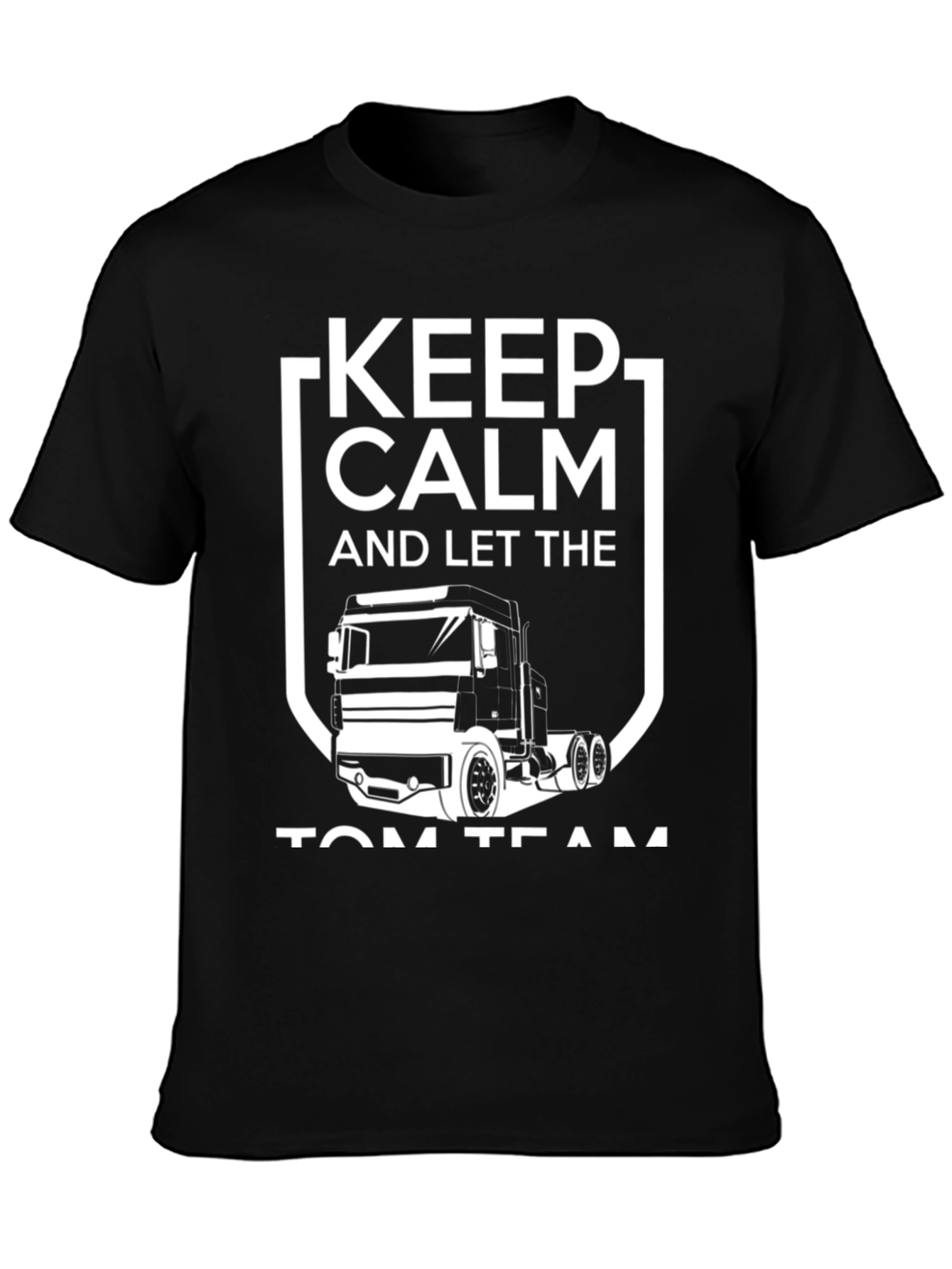 Keep Calm Trucker T-Shirt - Black