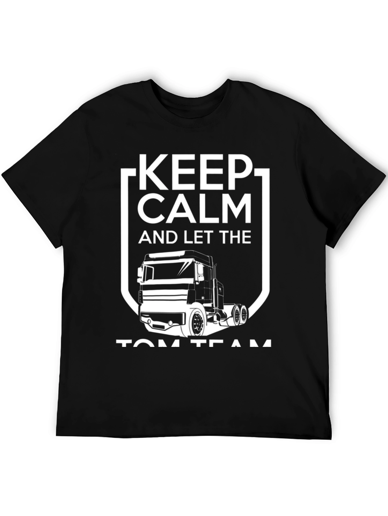 Keep Calm Trucker T-Shirt - Black