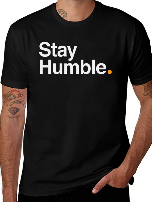 Stay Humble Black T-Shirt