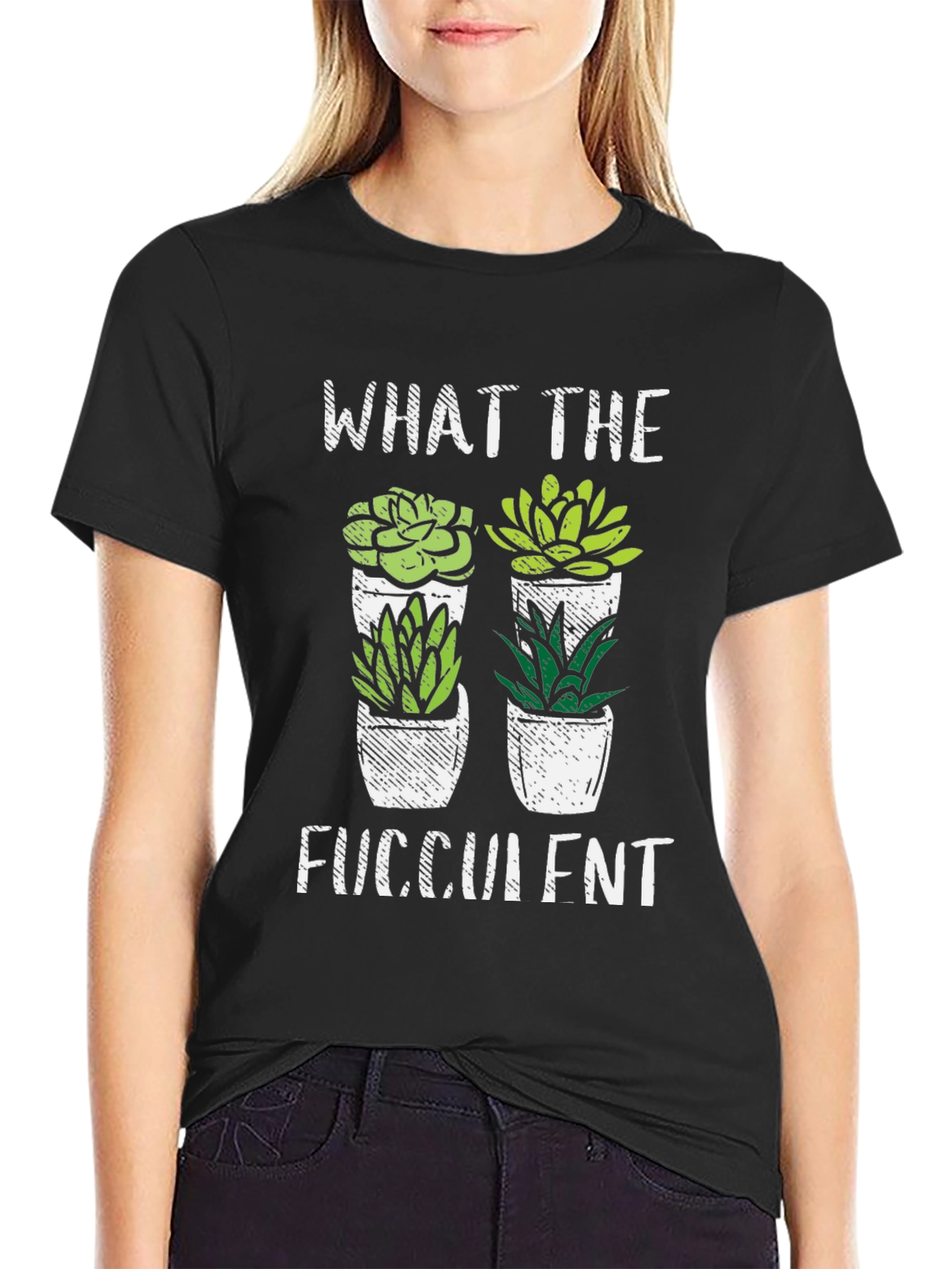 What the Fucculent T-Shirt