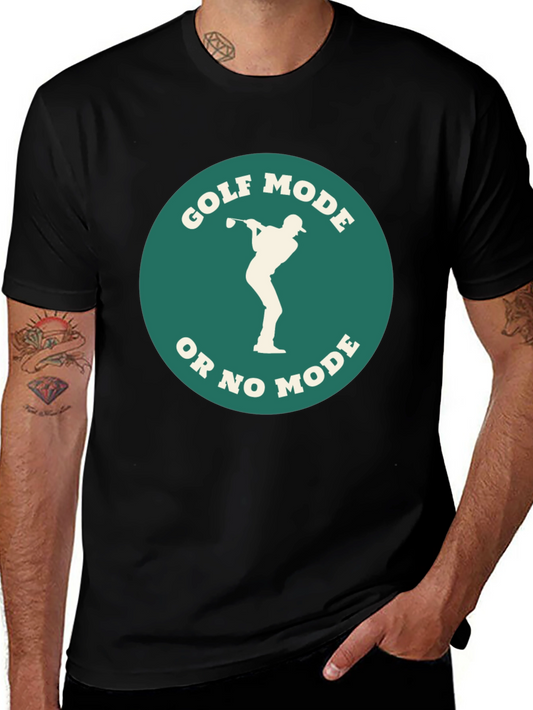 Golf Mode T-Shirt - Funny Golfer Tee