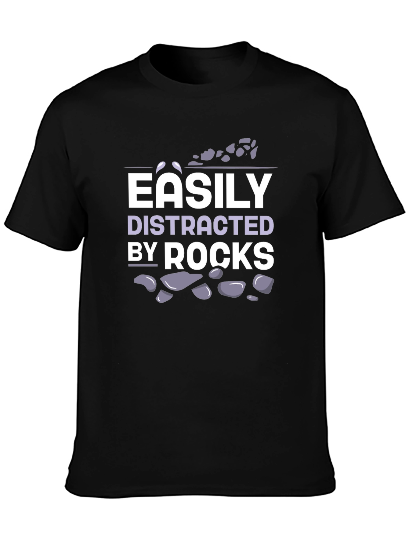 Easily Distracted by Rocks T-Shirt Funny Geologist Gift