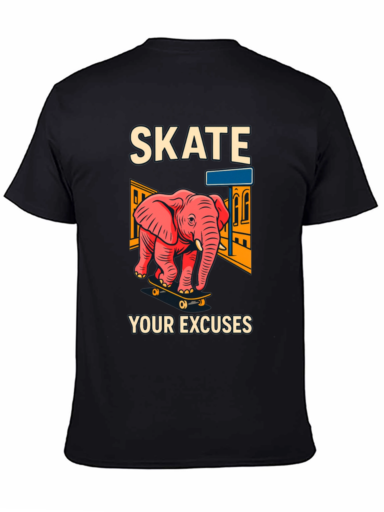 Skate Your Excuses T-Shirt - Elephant Skateboard Design