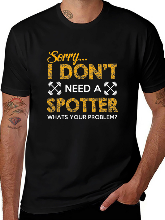 Funny Gym Workout T-Shirt - No Spotter Needed