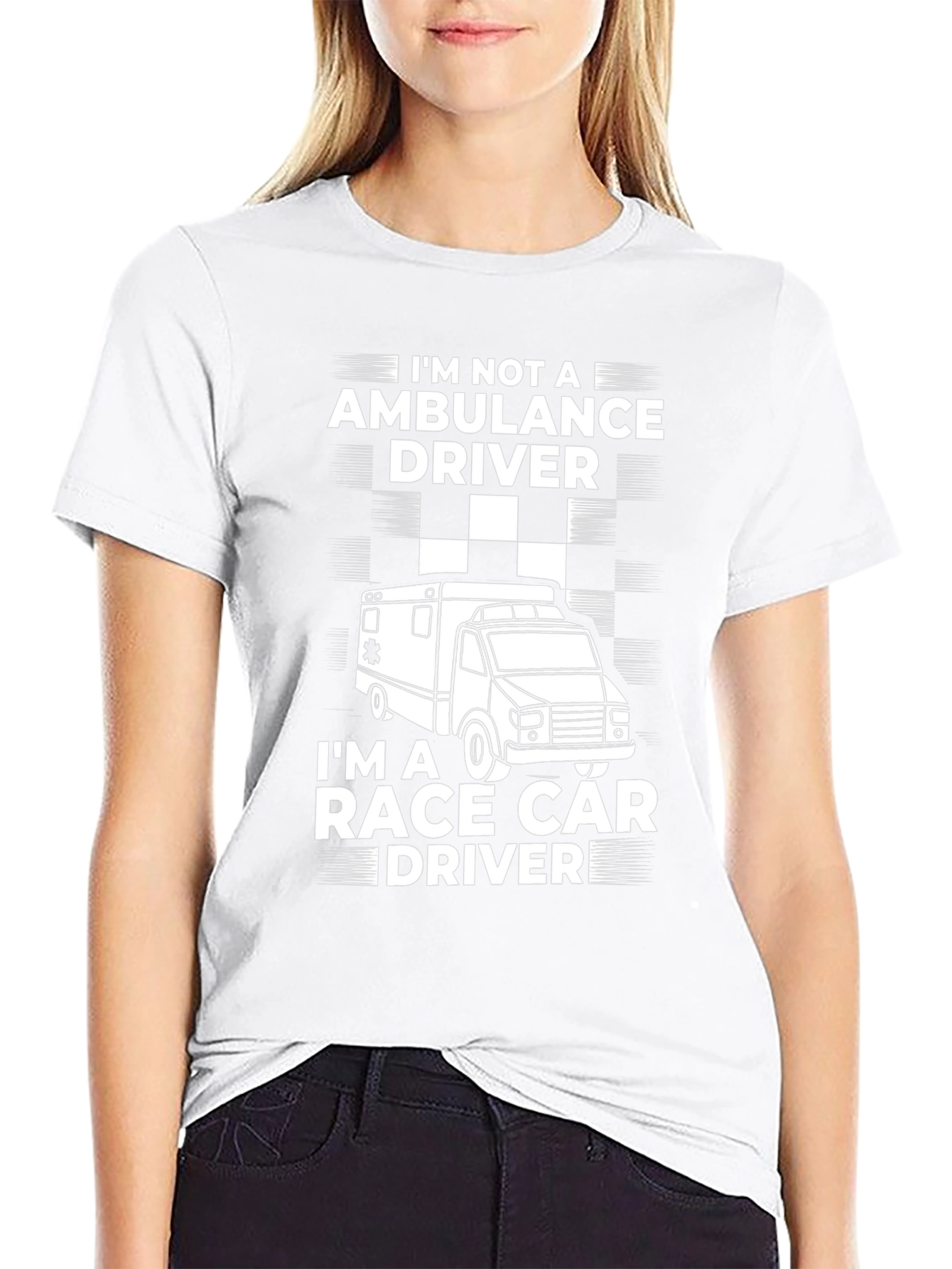 Race Car Driver T-Shirt - Not an Ambulance Driver