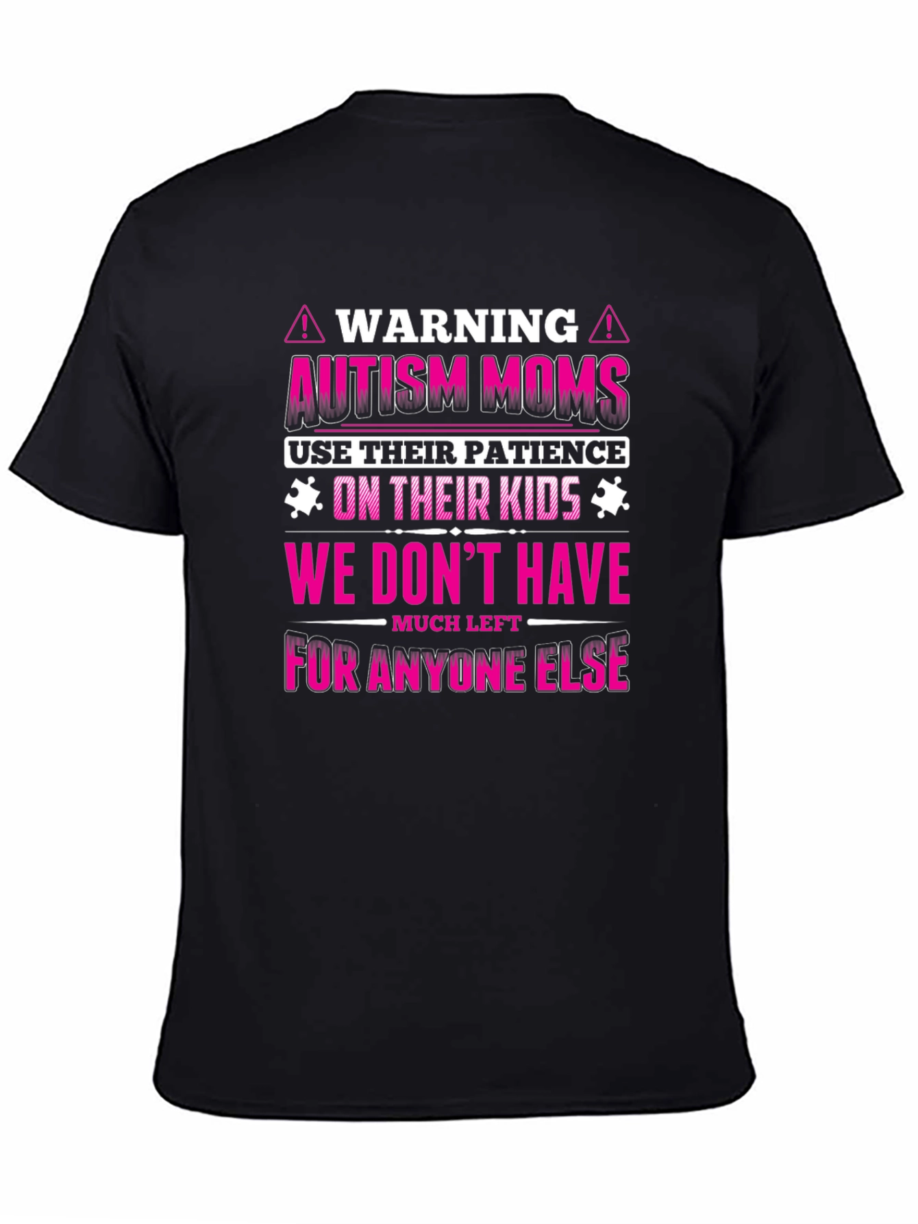 Autism Moms Warning Graphic Tee - Patience on Kids