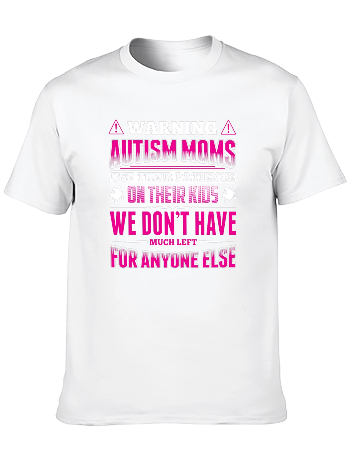 Autism Moms Warning Graphic Tee - Patience on Kids
