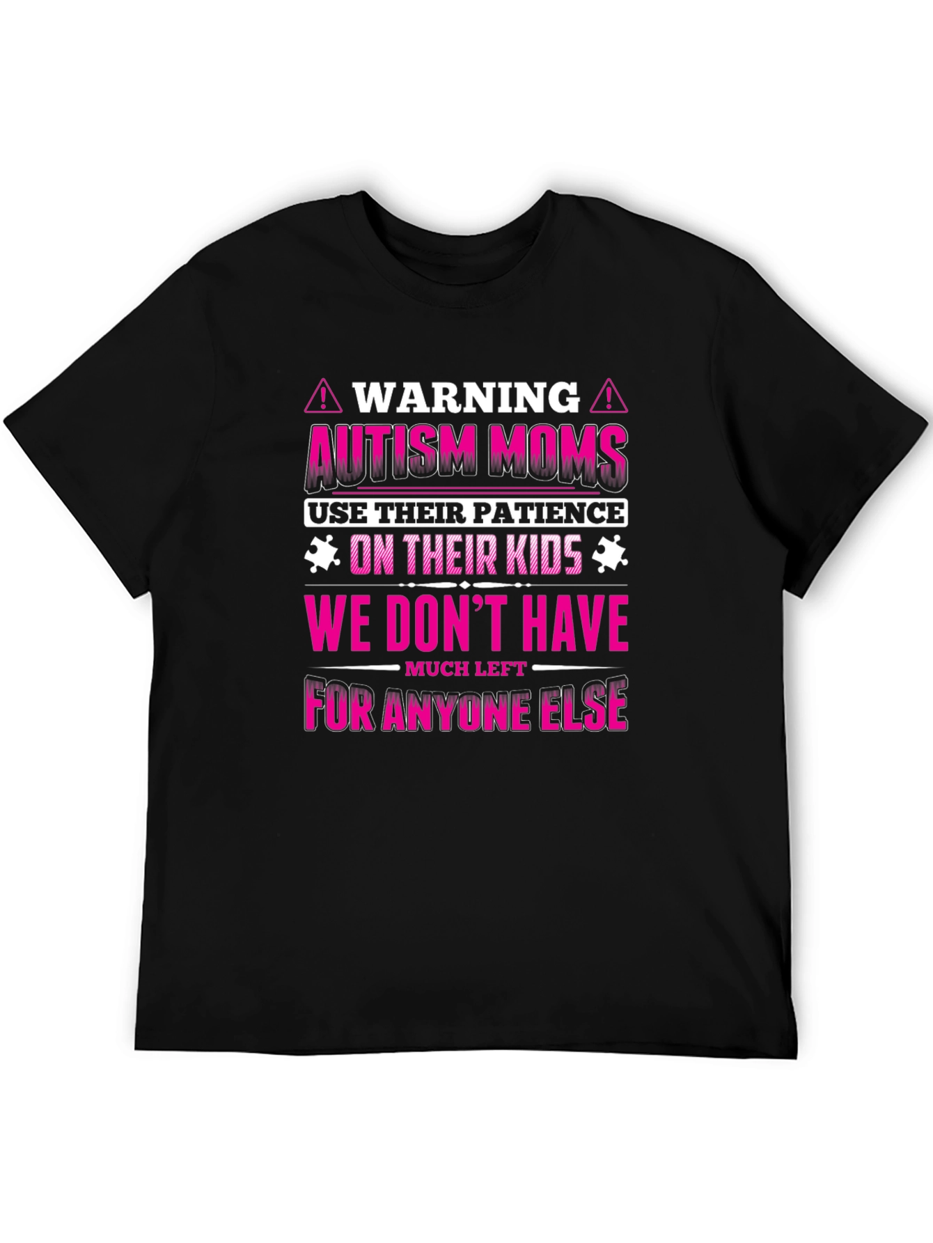 Autism Moms Warning Graphic Tee - Patience on Kids