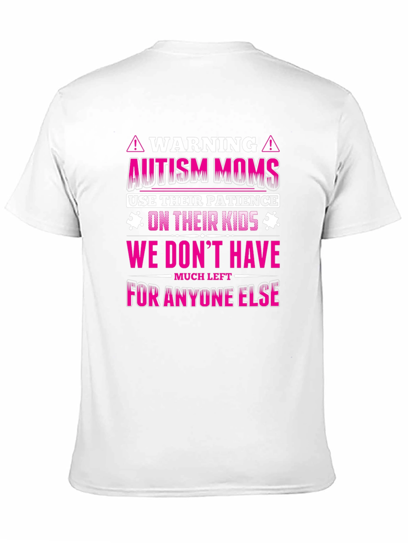 Autism Moms Warning Graphic Tee - Patience on Kids