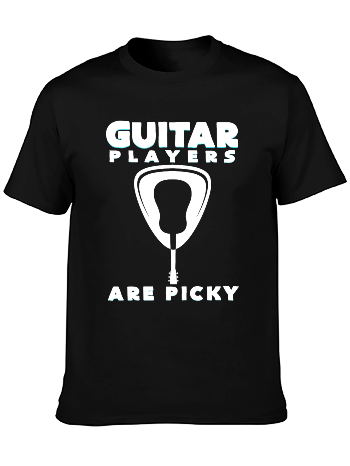 Guitar Players Are Picky T-Shirt
