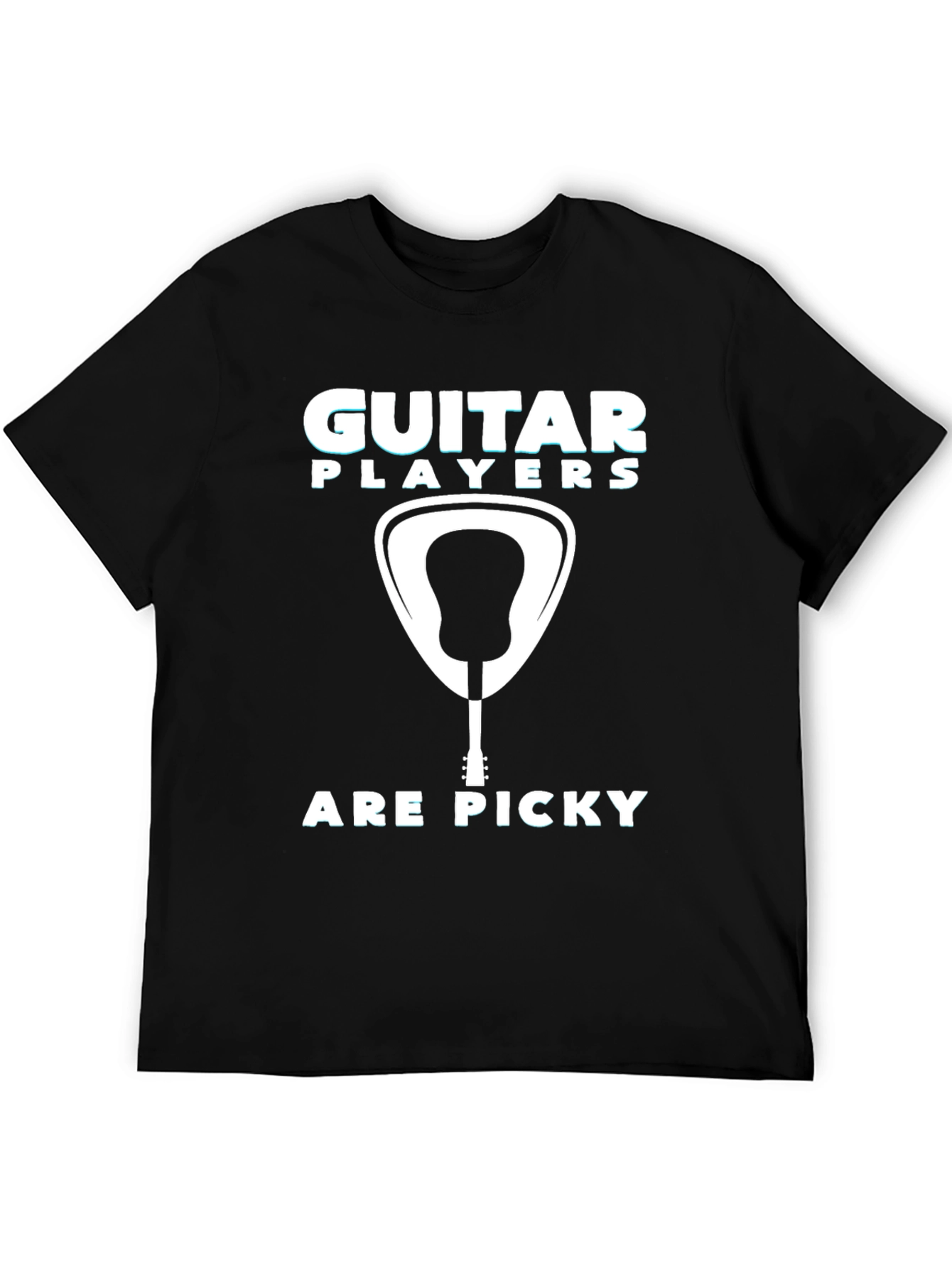 Guitar Players Are Picky T-Shirt
