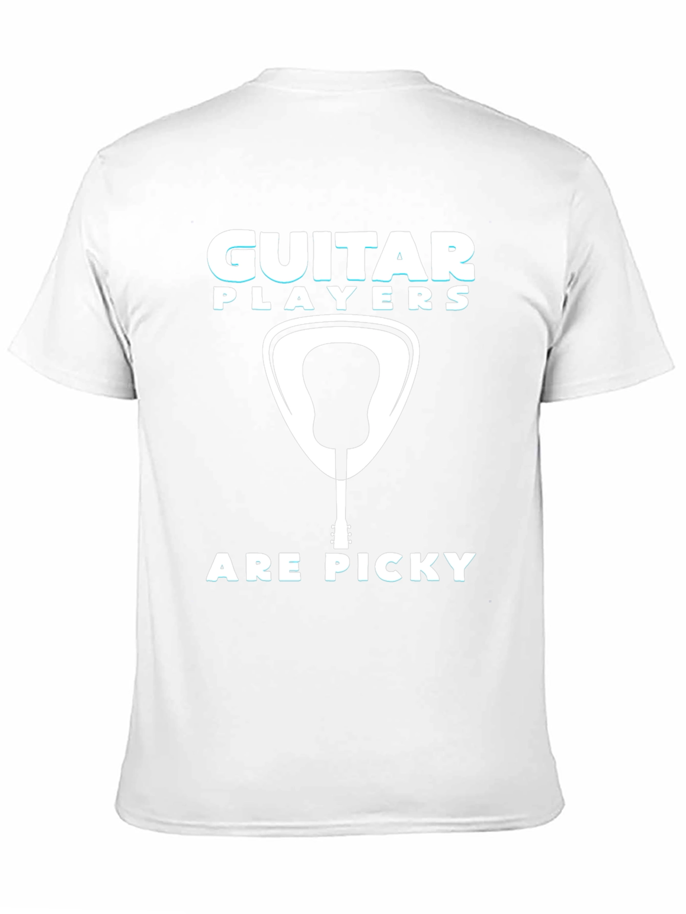 Guitar Players Are Picky T-Shirt