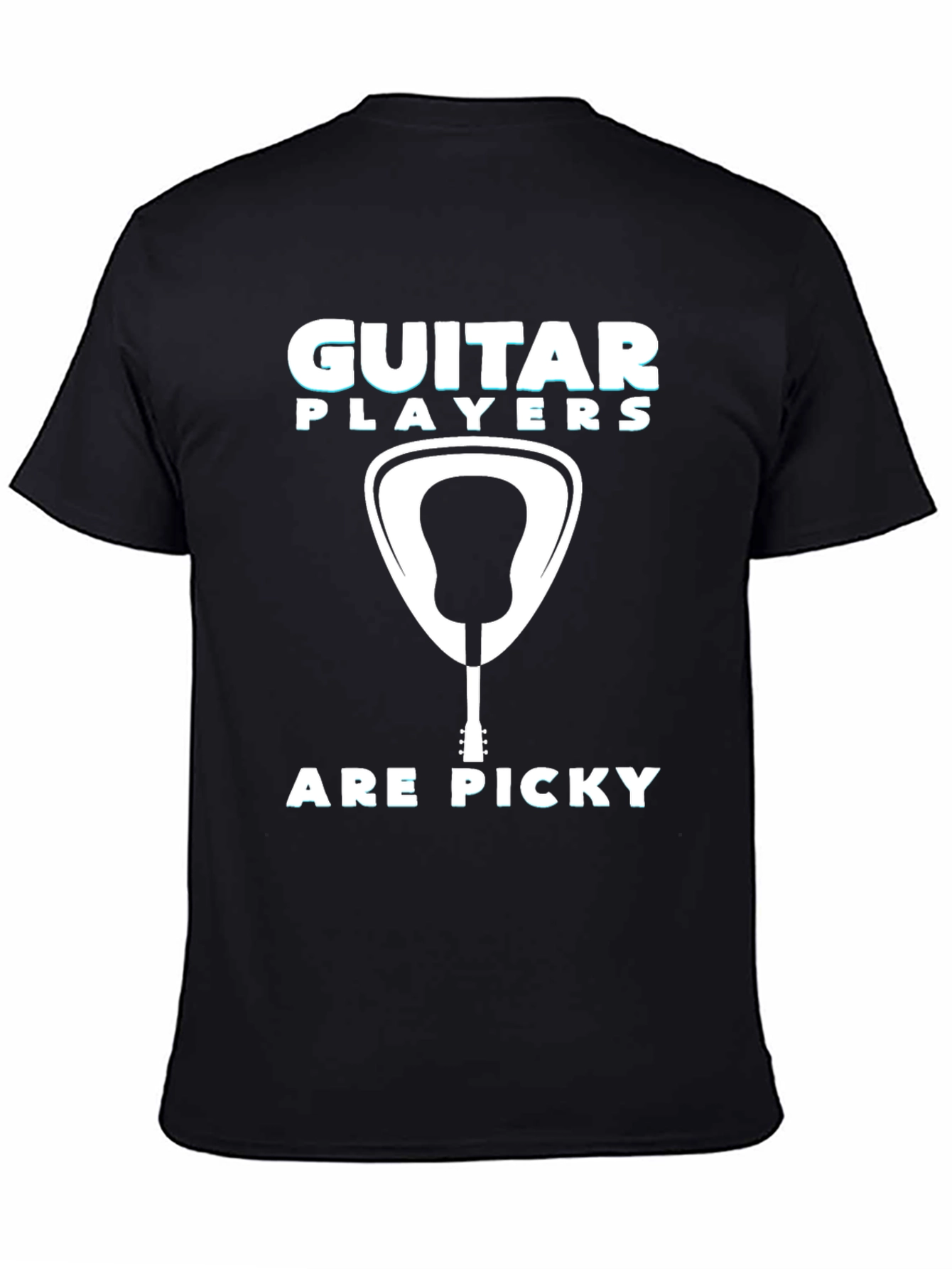 Guitar Players Are Picky T-Shirt