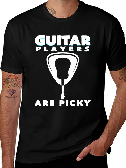 Guitar Players Are Picky T-Shirt