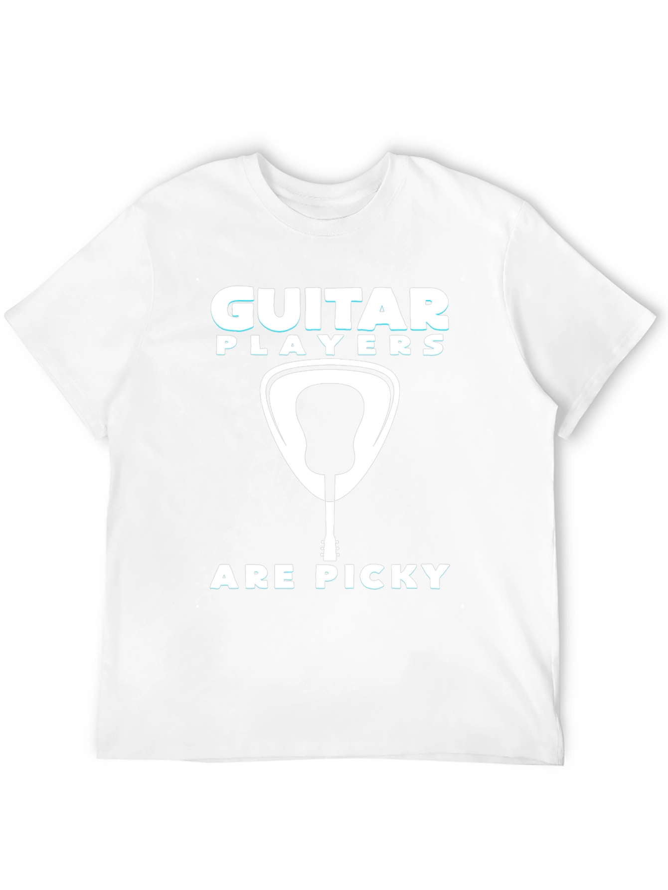 Guitar Players Are Picky T-Shirt