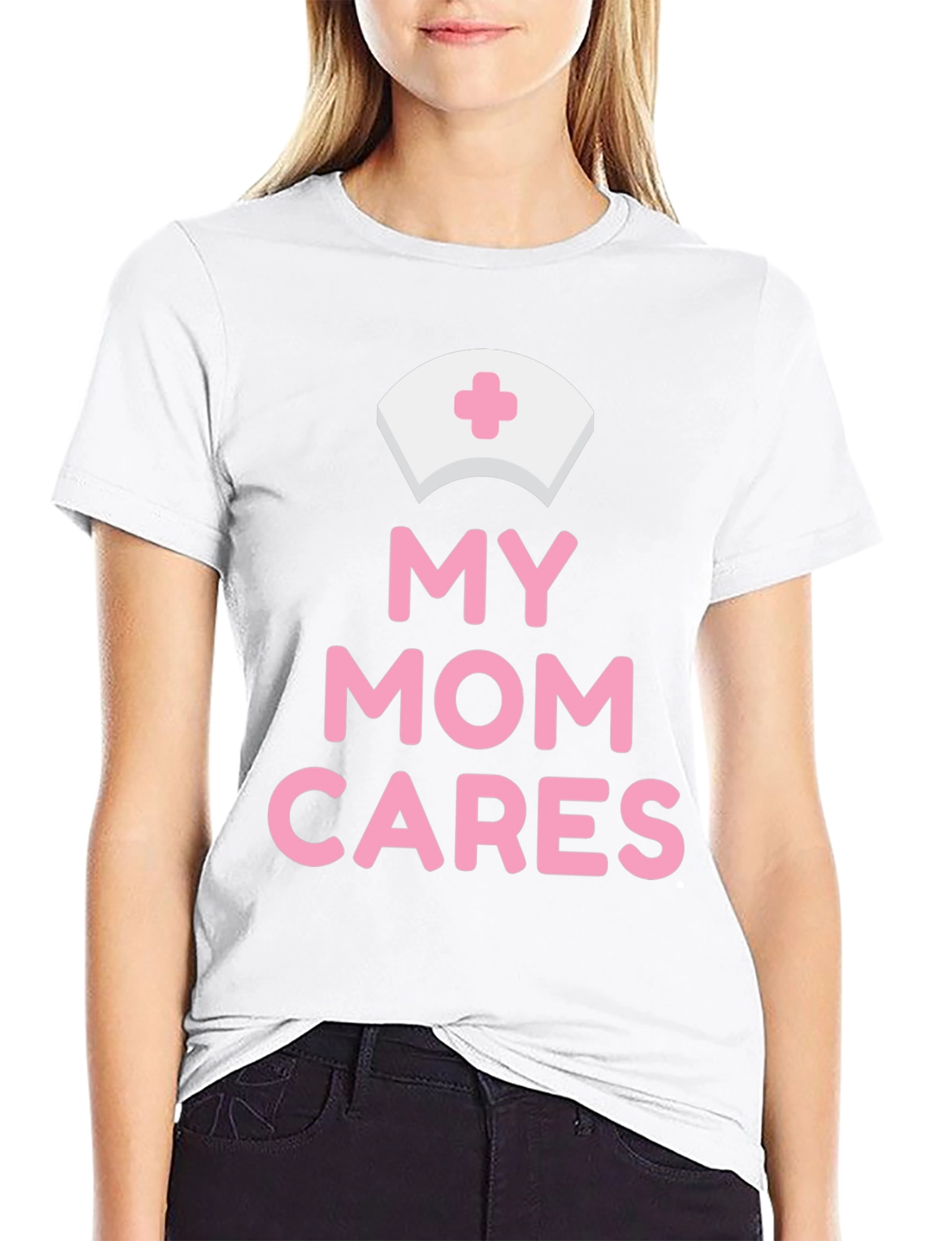 My Mom Cares T-Shirt - Nurse Appreciation