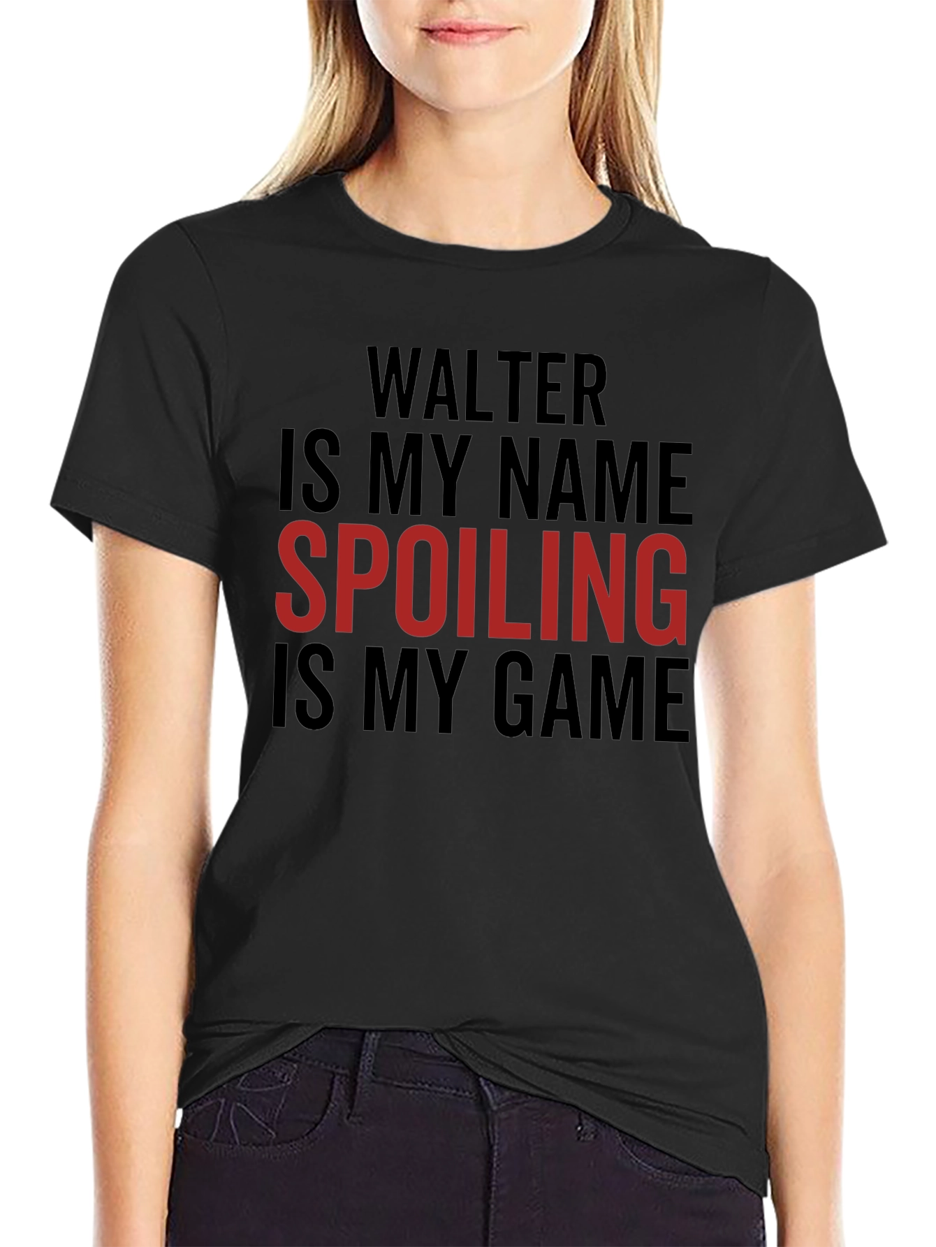 Walter Spoiling Game T-Shirt