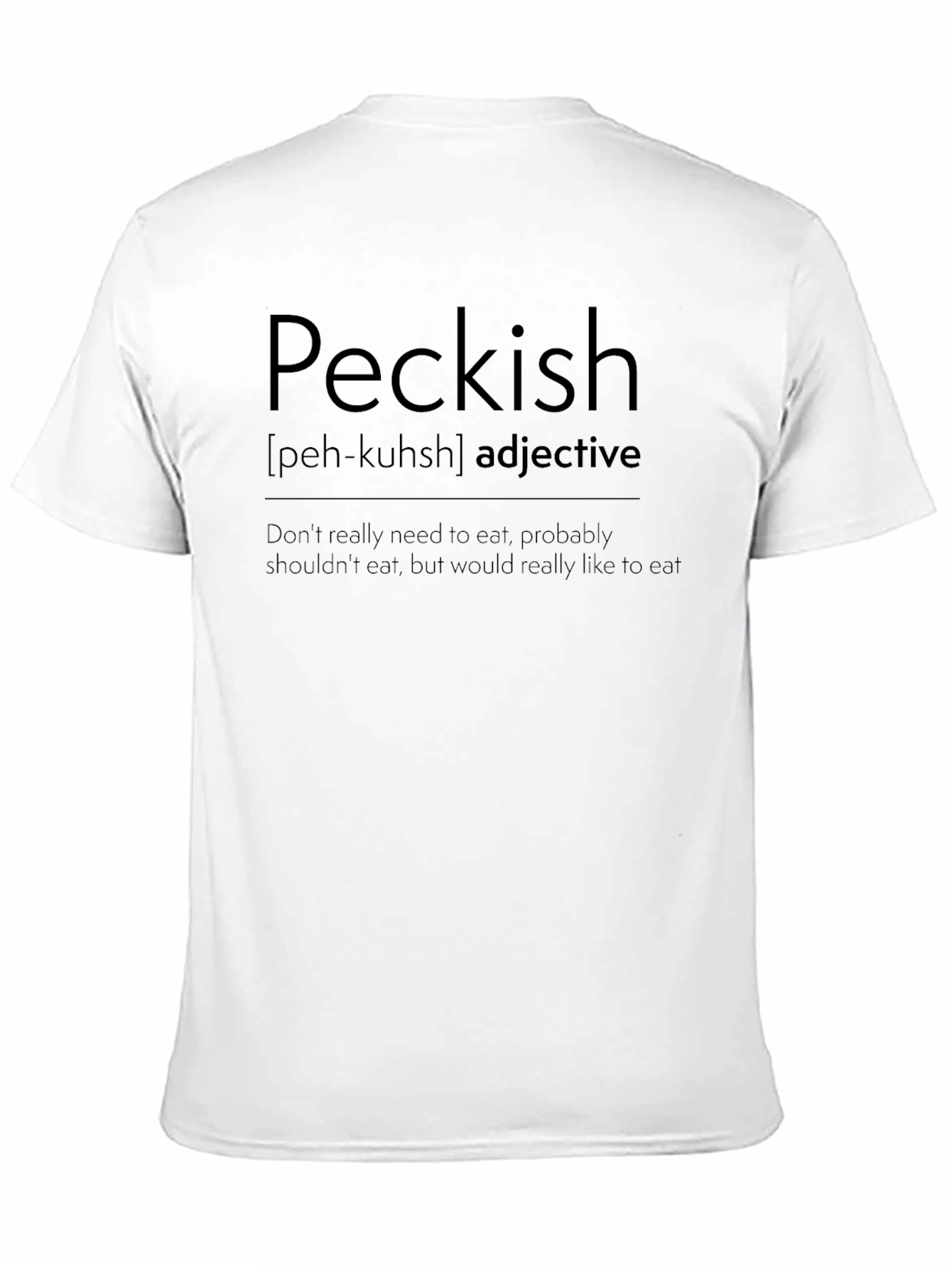 Peckish Definition T-Shirt - Funny Foodie Tee