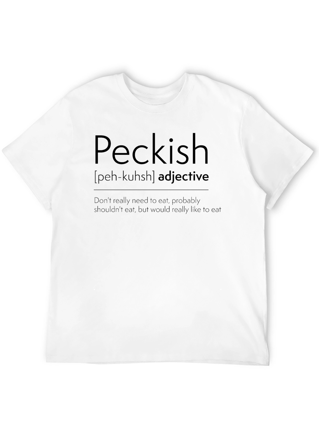 Peckish Definition T-Shirt - Funny Foodie Tee