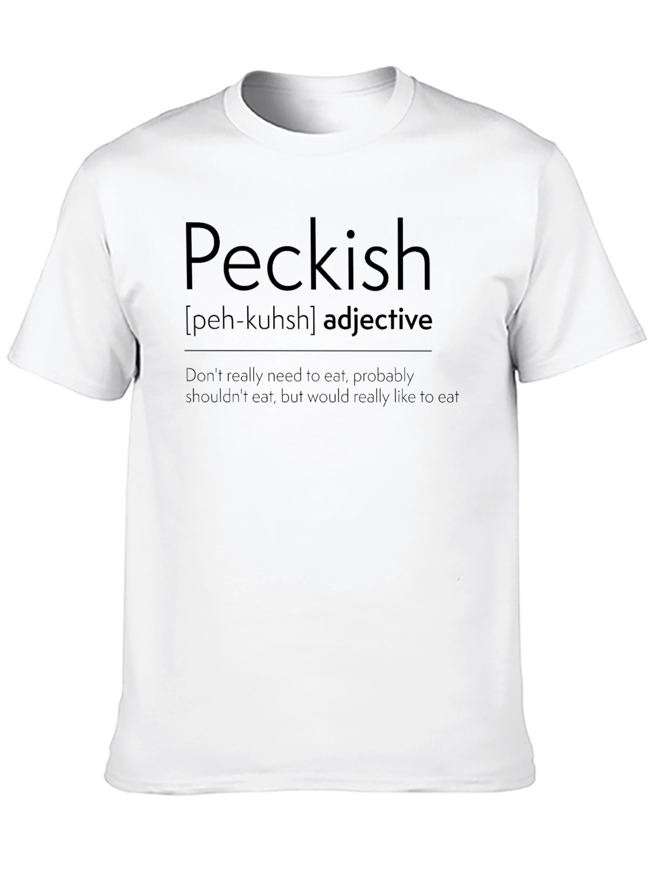 Peckish Definition T-Shirt - Funny Foodie Tee